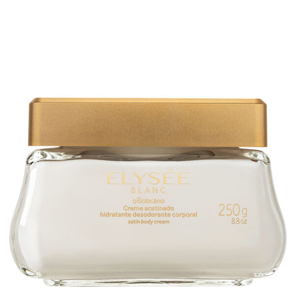 Elysée Blanc Creme Acetinado Hidratante Corporal 250g- OBoticario